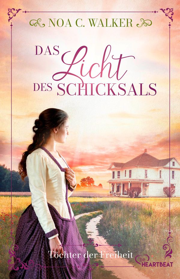 Das Licht des Schicksals - Töchter der Freiheit - Noa C. Walker (Buch)
