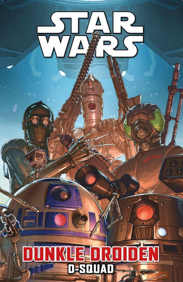 Star Wars Comics: Dunkle Droiden - D-Squad - Marc Guggenheim (Buch)