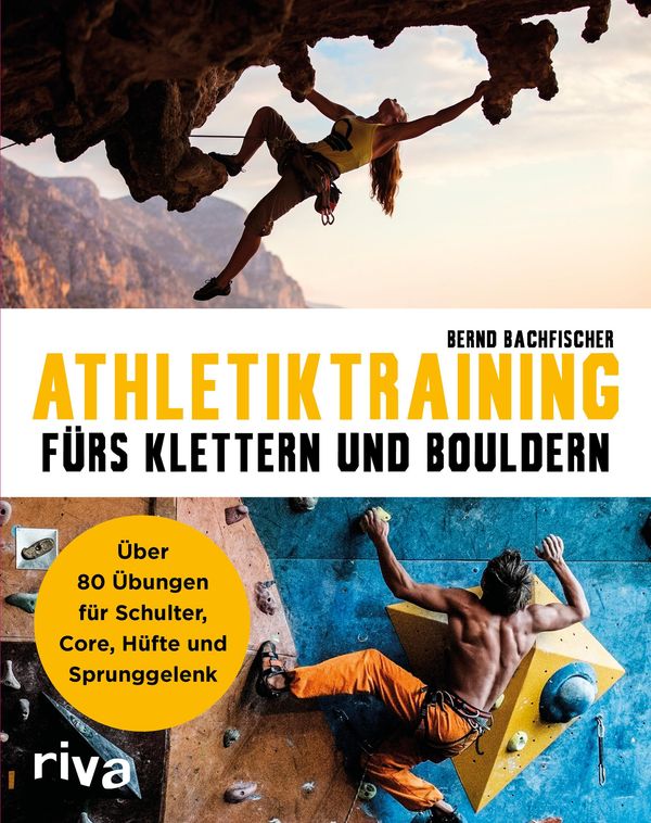 Athletiktraining fürs Klettern und Bouldern - Bernd Bachfischer (Buch)