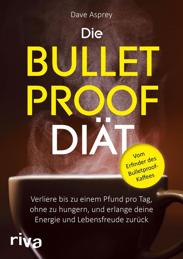 Die Bulletproof-Diät - Dave Asprey (Buch)