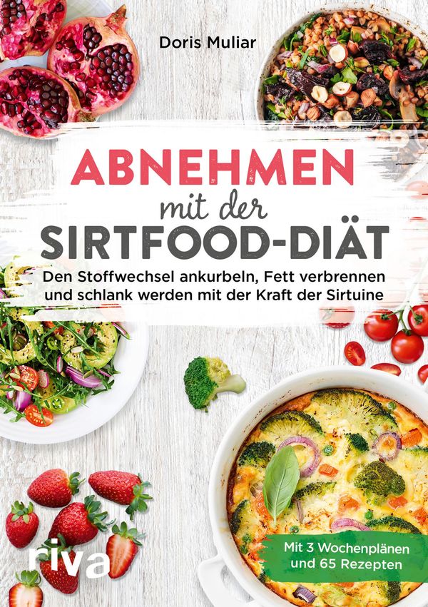 Abnehmen mit der Sirtfood-Diät - Doris Muliar (Buch)
