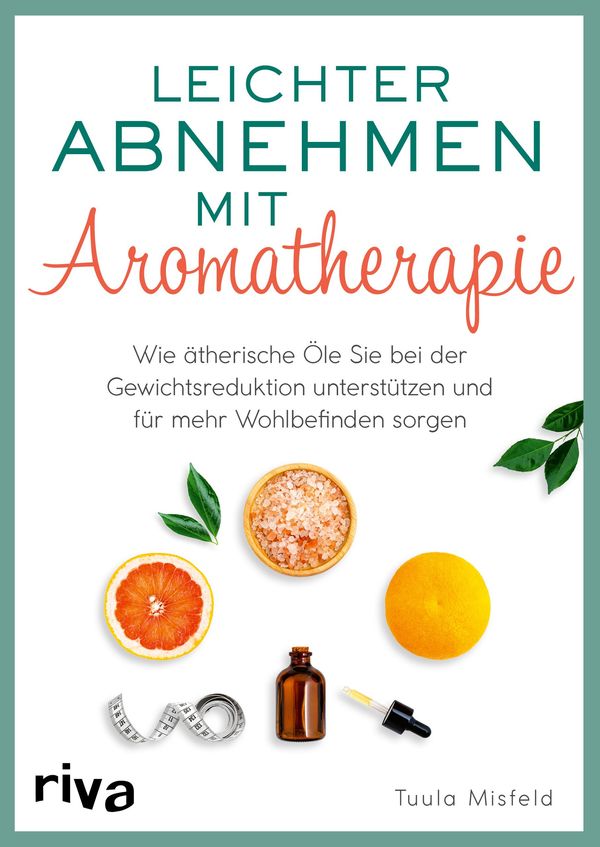 Leichter abnehmen mit Aromatherapie - Tuula Misfeld (Buch)