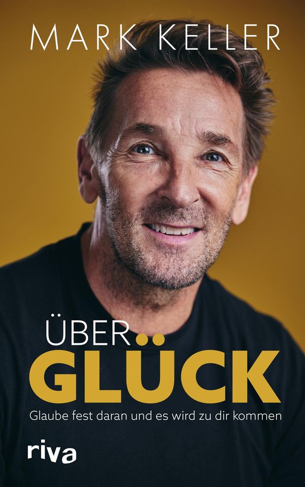 Über Glück - Mark Keller (Buch)