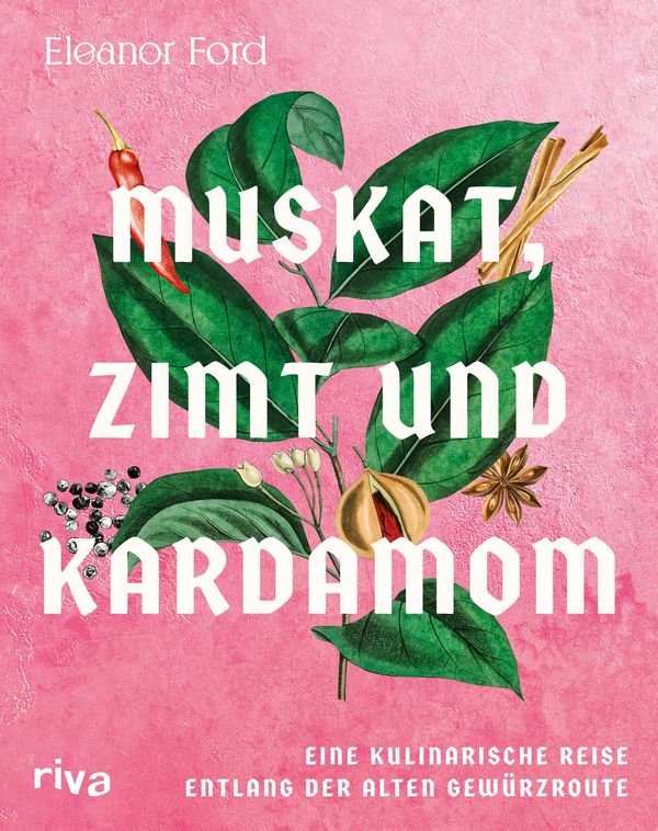 Muskat, Zimt und Kardamom - Eleanor Ford (Buch)
