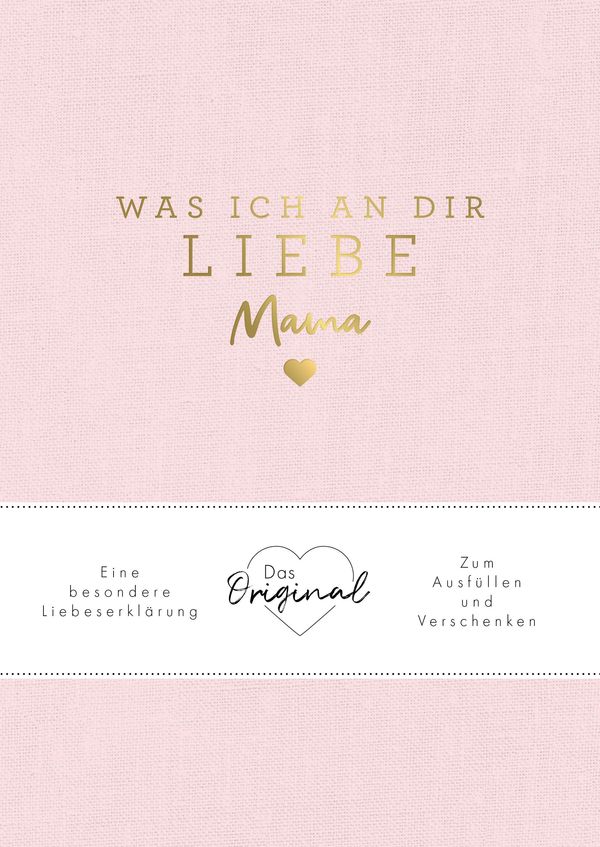 Was ich an dir liebe, Mama - Alexandra Reinwarth (Buch)