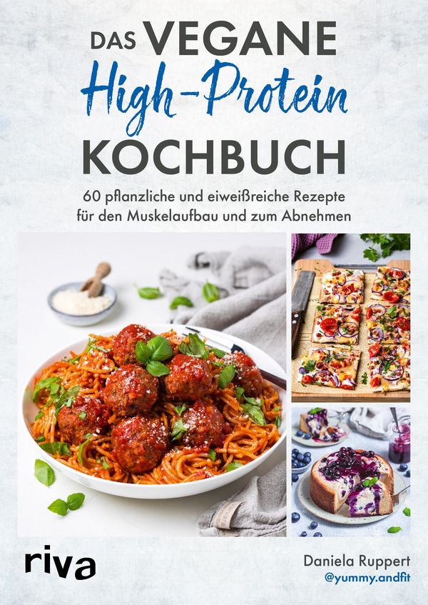 Das vegane High-Protein-Kochbuch - Daniela Ruppert (Buch)