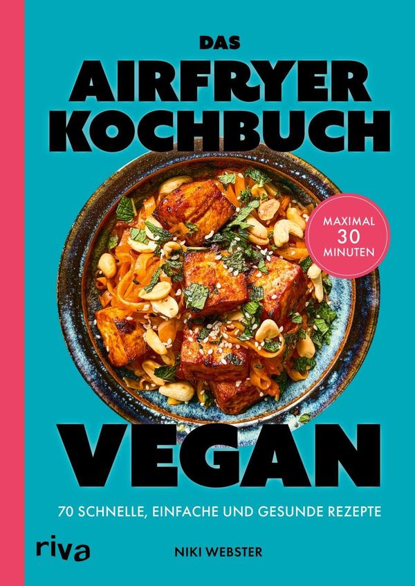 Das Airfryer-Kochbuch: Vegan - Niki Webster (Buch)