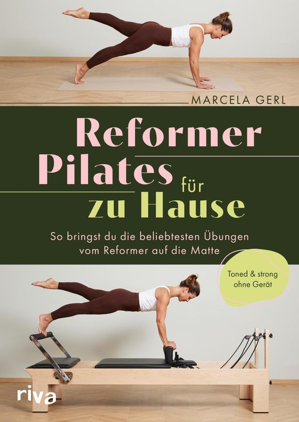 Reformer Pilates für zu Hause - Marcela Gerl (Buch)