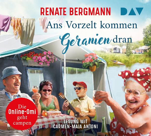 Renate Bergmann: Ans Vorzelt kommen Geranien dran. (3 CDs)