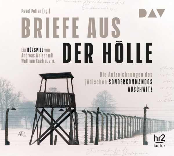 Briefe aus der Hölle. Die Aufzeichnungen des jüdischen Son... (2 CDs)