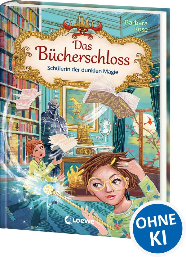 Das Bücherschloss (Band 6) - Schülerin der dunklen Magie (Buch)
