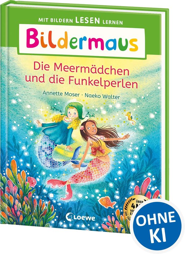Bildermaus - Die Meermädchen und die Funkelperlen - Annette Moser