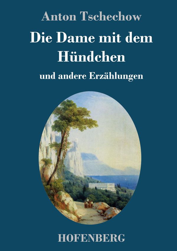 Die Dame mit dem Hündchen - Anton Tschechow (Buch)