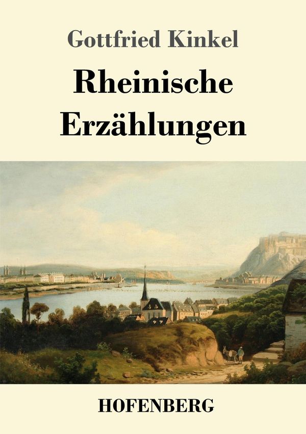 Rheinische Erzählungen - Gottfried Kinkel (Buch)