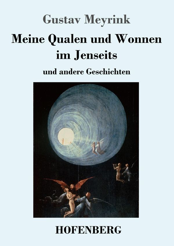 Meine Qualen und Wonnen im Jenseits - Gustav Meyrink (Buch)