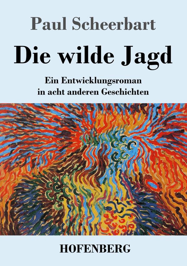 Die wilde Jagd - Paul Scheerbart (Buch)