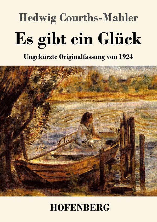 Es gibt ein Glück - Hedwig Courths-Mahler (Buch)