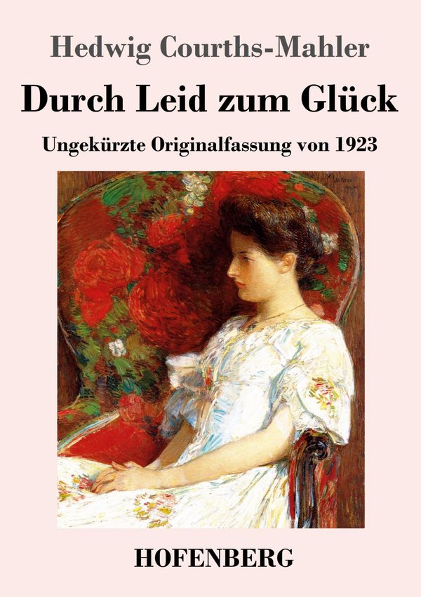 Durch Leid zum Glück - Hedwig Courths-Mahler (Buch)