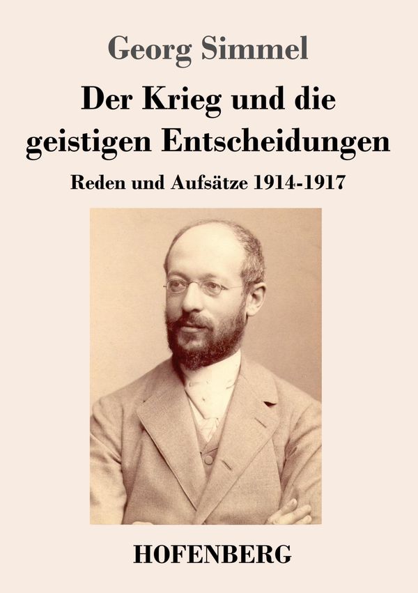 Der Krieg und die geistigen Entscheidungen - Georg Simmel (Buch)