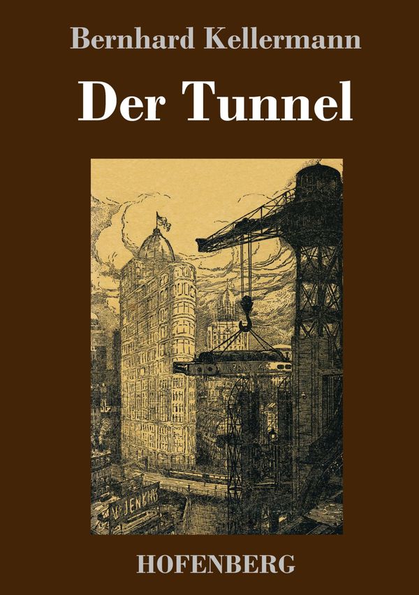 Der Tunnel - Bernhard Kellermann (Buch)