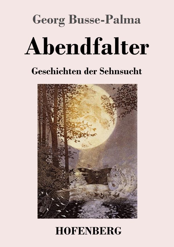 Abendfalter - Georg Busse-Palma (Buch)