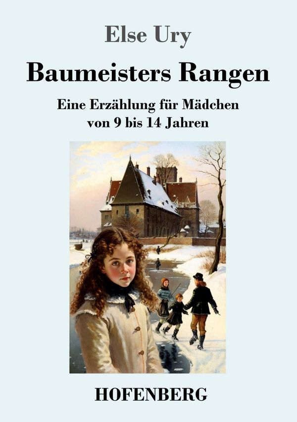 Baumeisters Rangen - Else Ury (Buch)
