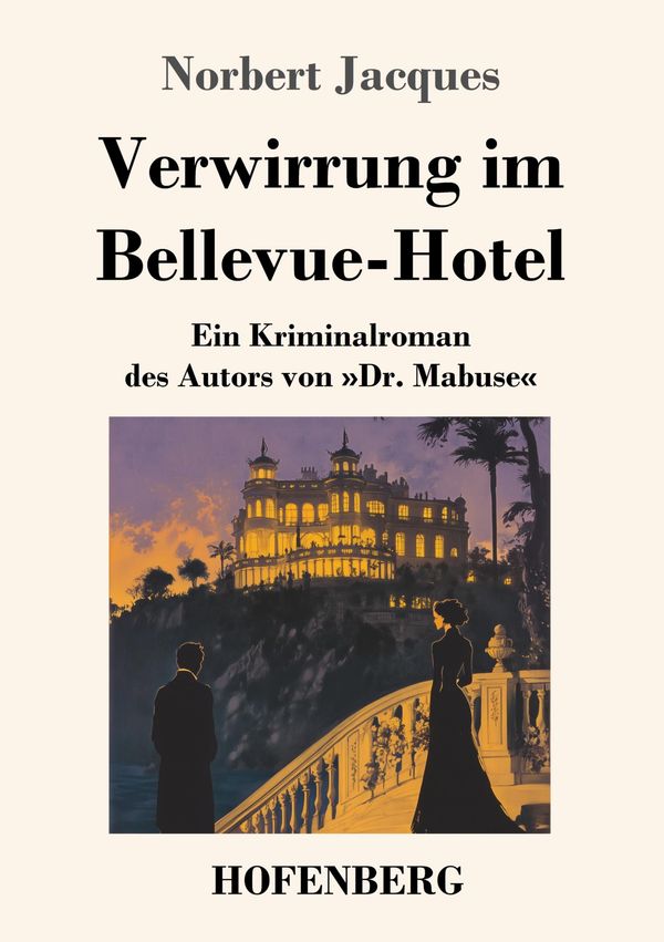 Verwirrung im Bellevue-Hotel - Norbert Jacques (Buch)