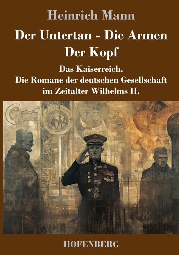 Der Untertan / Die Armen / Der Kopf - Heinrich Mann (Buch)