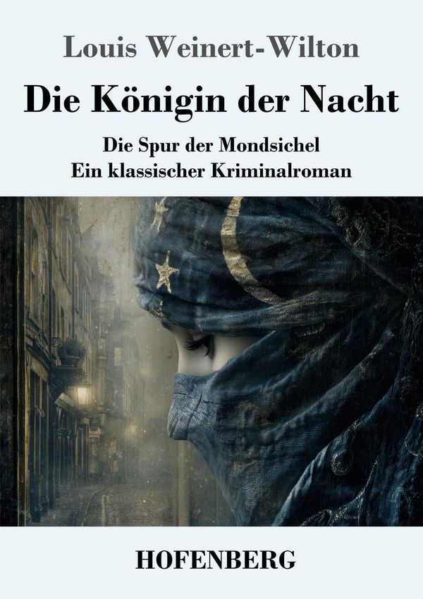 Die Königin der Nacht - Louis Weinert-Wilton (Buch)