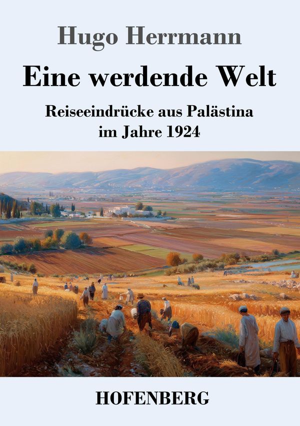 Eine werdende Welt - Hugo Herrmann (Buch)
