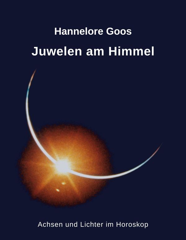 Juwelen am Himmel - Hannelore Goos (Buch)