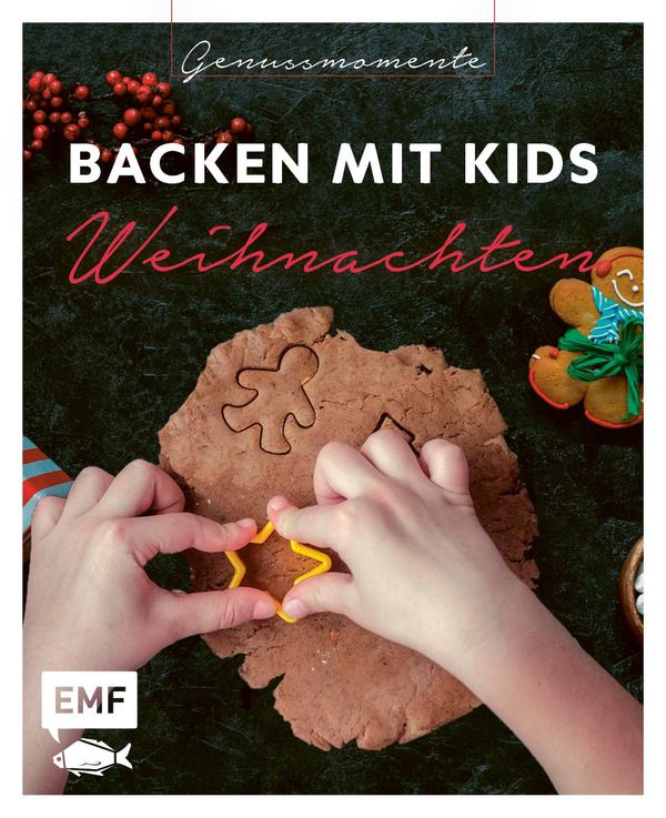Genussmomente: Backen mit Kids (Kindern) Weihnachten (Buch)