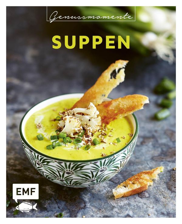 Genussmomente: Suppen - Rose Marie Donhauser (Buch)