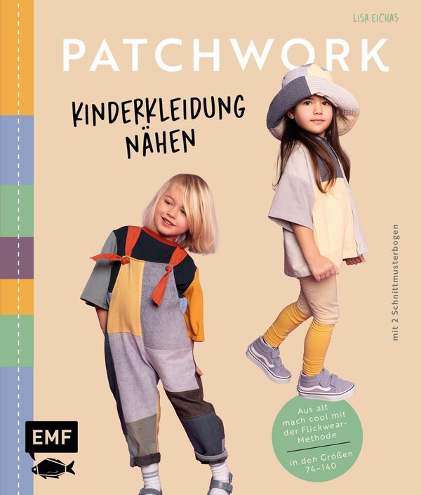 Patchwork - Kinderkleidung nähen - Lisa Eichas (Buch)