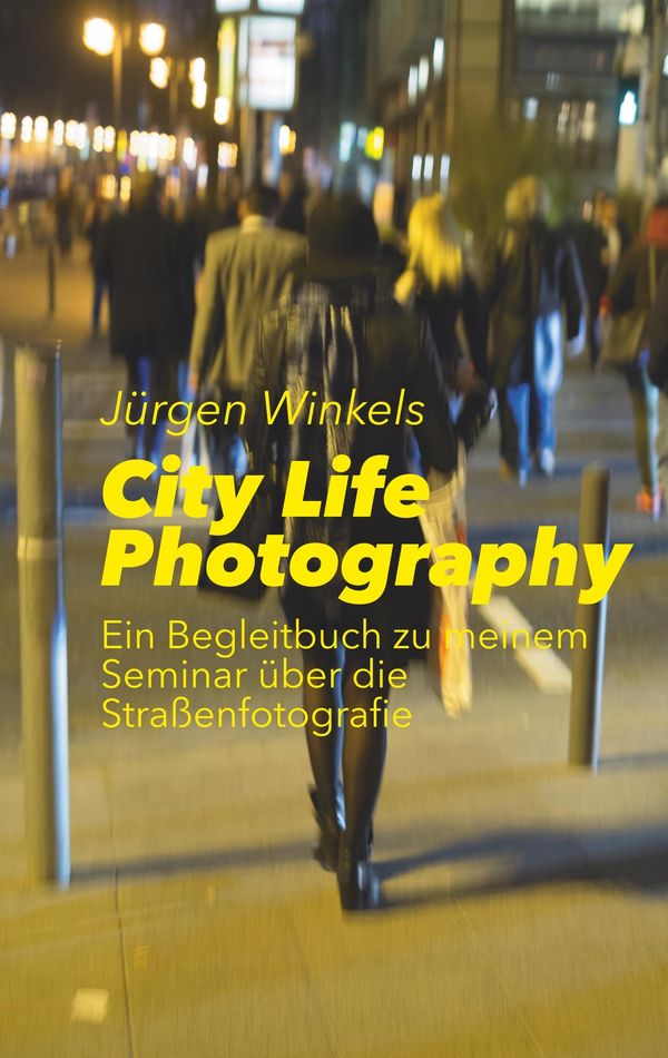 City Life Photography - Jürgen Winkels (Buch)