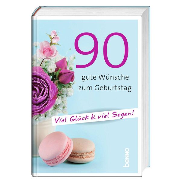 90 gute Wünsche zum Geburtstag (Buch)