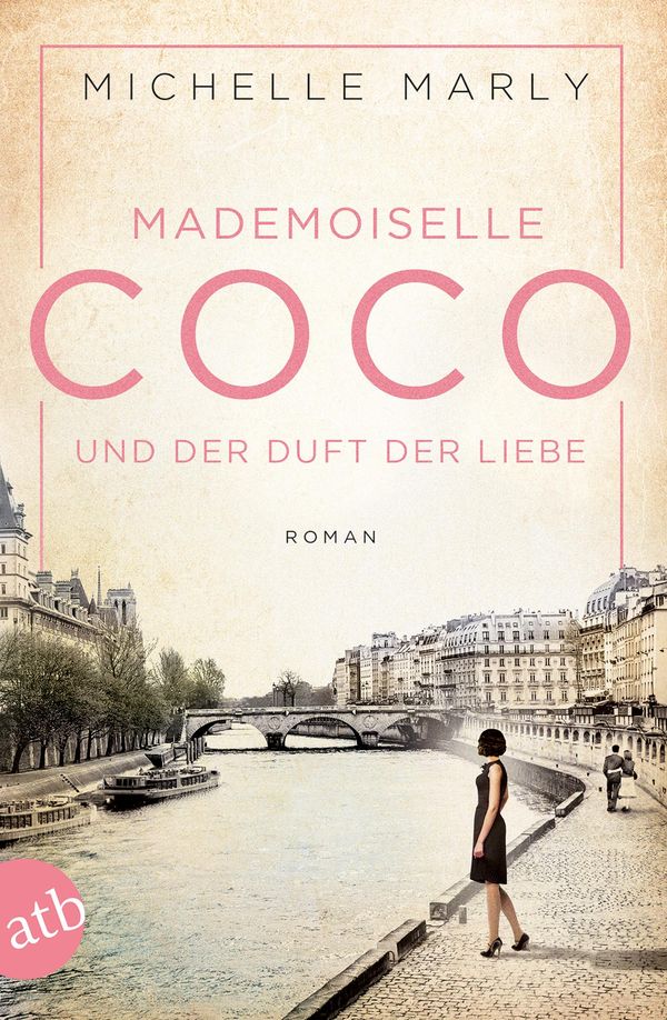 Mademoiselle Coco und der Duft der Liebe - Michelle Marly (Buch)