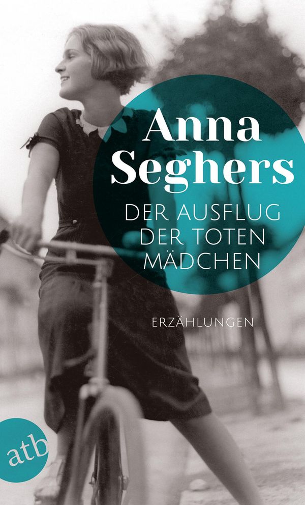 Der Ausflug der toten Mädchen - Anna Seghers (Buch)