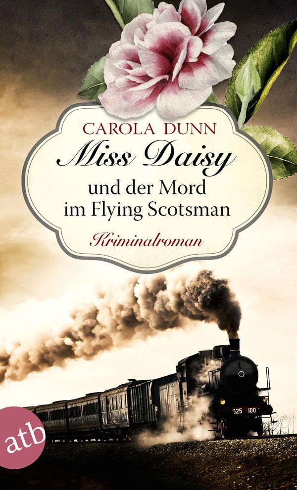 Miss Daisy und der Mord im Flying Scotsman - Carola Dunn (Buch)