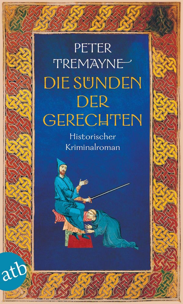 Die Sünden der Gerechten - Peter Tremayne (Buch)