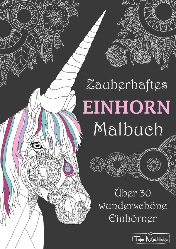 Zauberhaftes Einhorn Malbuch - Topo Malbücher (Buch)