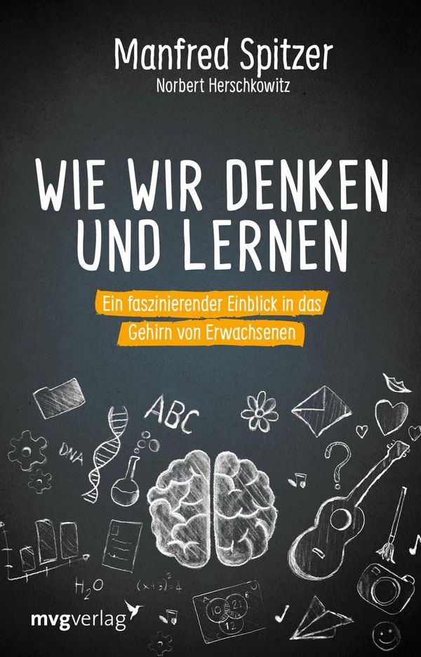 Wie wir denken und lernen - Manfred Spitzer (Buch)