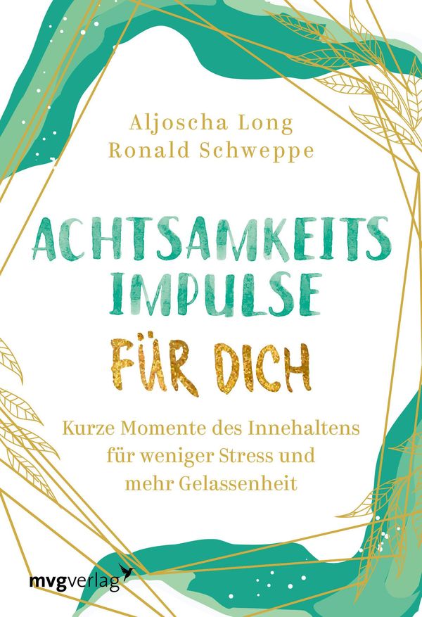 Achtsamkeitsimpulse für dich - Ronald Pierre Schweppe (Buch)