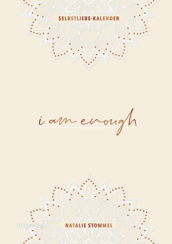 »I am enough« - Mein Selbstliebe-Kalender - Natalie Stommel (Buch)