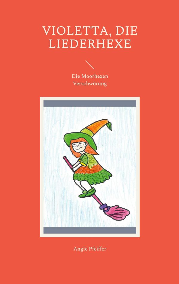 Violetta, die Liederhexe - Angie Pfeiffer (Buch)