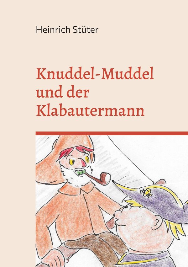 Knuddel-Muddel und der Klabautermann - Heinrich Stüter (Buch)