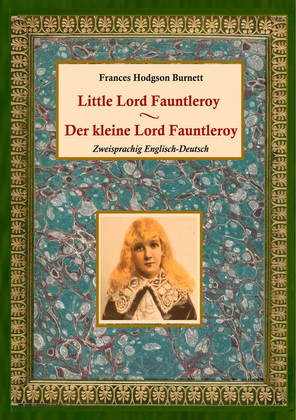 Der kleine Lord Fauntleroy / Little Lord Fauntleroy (Zweisprachig E...