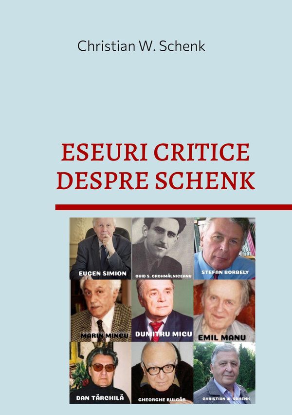 Eseuri Critice Despre Schenk - Christian W. Schenk (Buch)