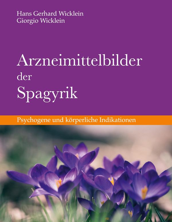 Arzneimittelbilder der Spagyrik - Hans Gerhard Wicklein (Buch)