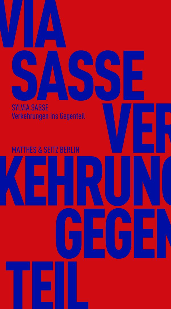 Verkehrungen ins Gegenteil - Sylvia Sasse (Buch)